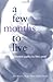 A Few Months to Live: Different Paths to Life's End by Jana Staton (2001-04-13)