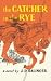 The Catcher in the Rye Publisher: Little, Brown and Company
