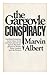 The Gargoyle Conspiracy / [By] Marvin H. Albert