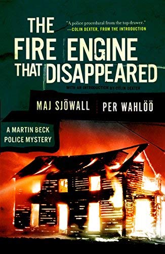 [The Fire Engine that Disappeared: A Martin Beck Police Mystery (5) (Martin Beck Police Mystery Series)] [By: Maj Sjöwall] [June, 2009]
