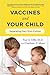 Vaccines and Your Child by Paul Offit (2011-04-01)