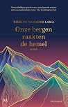 Onze bergen raakt...