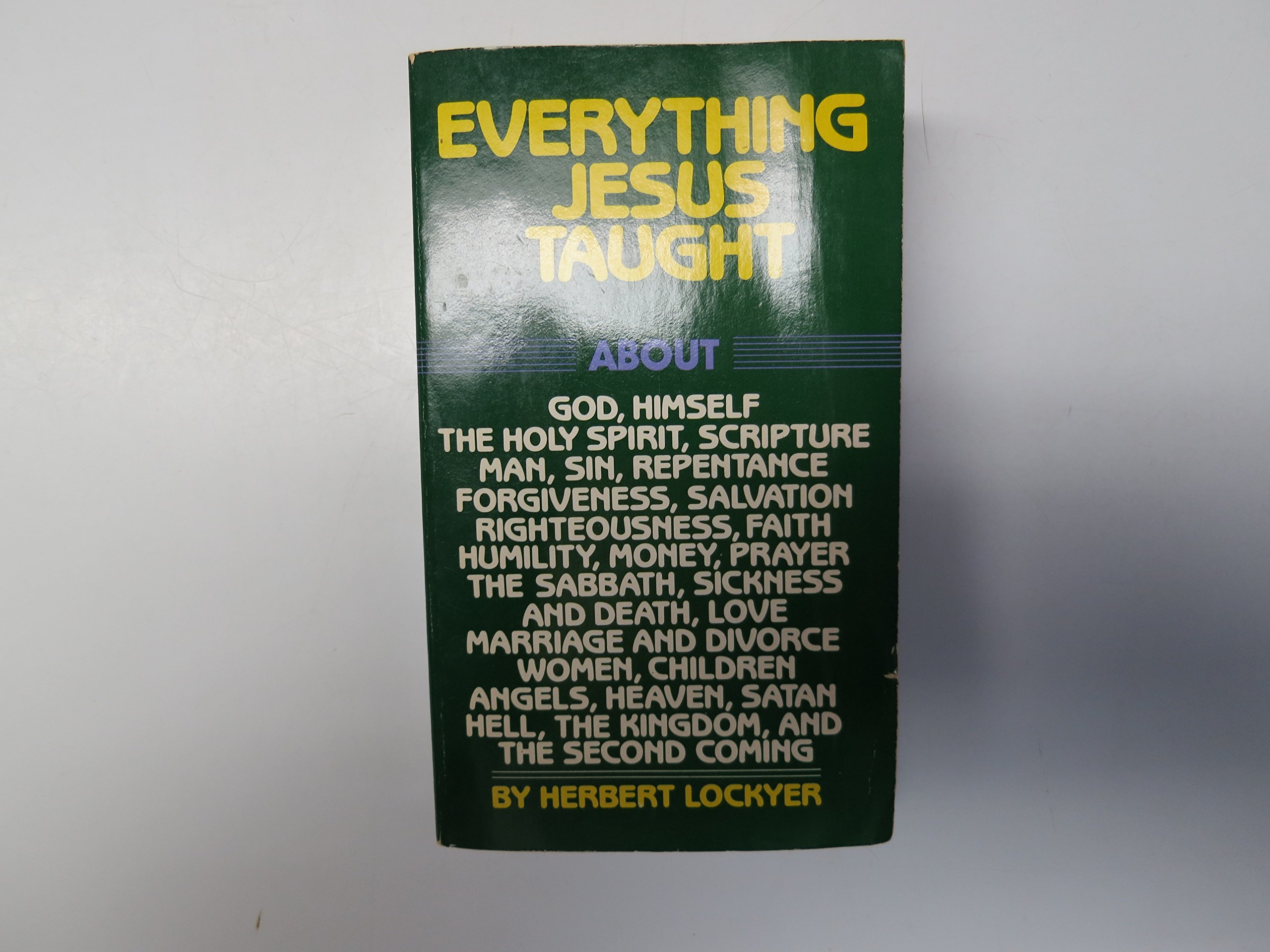 Everything Jesus Taught (Paperback)
