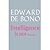 Intelligence is Not Enough [PAPERBACK] [2013] [By Edward de Bono]