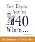 (You Know You're 40 When...) [By: Hodgman, Ann] [Aug, 2005]