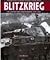 Blitzkrieg-the Unpublished Photographs 1939-1942
