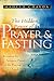 The Hidden Power of Prayer and Fasting Releasing the Awesome Power of the Praying Church by Chavda, Mahesh [Destiny Image,2007] (Paperback)