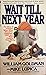 Wait Till Next Year by William Goldman