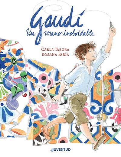Gaudí, un verano inolvidable (Hardcover)