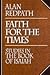 Faith for the Times: Studies in the Book of Isaiah (Alan Redpath Library) by Alan Redpath (1994-06-02)