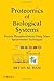 Proteomics of Biological Systems: Protein Phosphorylation Using Mass Spectrometry Techniques 1st edition by Ham, Bryan M. (2011) Hardcover