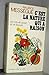 C'est la nature qui a raison (Secrets de santé et de beauté)