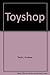 Toyshop by Andrew Taylor (1990-06-04)