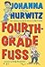 Hurwitz, Johanna ( Author )(Fourth-Grade Fuss[ FOURTH-GRADE FUSS ] By Hurwitz, Johanna ( Author )Aug-10-2004 Hardcover) Hardcover