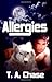 Allergies [Paperback] [2009] (Author) T. A. Chase