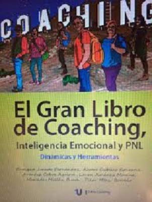 El Gran Libro de Coaching, Inteligencia Emocional y PNL. Dinámicas y Herramientas (Spanish Edition)