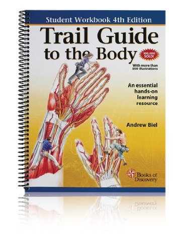 Trail Guide to the Body: Student Workbook by Andrew Biel (2011-05-01)