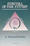 Survival of the Fittest Total Quality Control and Management Evolution