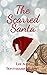 The Scarred Santa by Lee Ann Sontheimer Murphy
