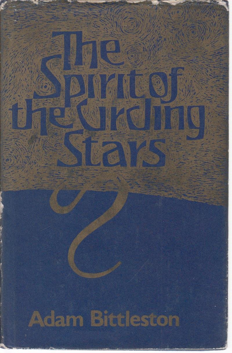 The spirit of the circling stars: Human needs and cosmic answers (Hardcover)