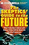 The Skeptics' Guide to the Future