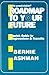 Roadmap to Your Future: A Q...