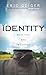 Identity: Who You Are in Christ by Eric Geiger (2008-09-01)
