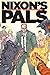 Nixon's Pals by Joe Casey (2015-03-31)