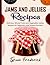 Jams and Jellies Recipes by Tyrone Frederick