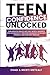 Teen Confidence Unlocked: T...