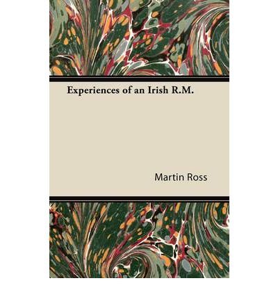 [(Experiences of an Irish R.M. )] [Author: E.OE. Somerville] [Oct-2007]