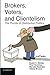 Brokers, Voters, and Clientelism: The Puzzle Of Distributive Politics (Cambridge Studies in Comparative Politics) by Susan C. Stokes (2013-11-14)