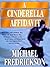 A Cinderella Affidavit by Michael Fredrickson (2000-07-15)