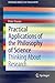 Practical Applications of the Philosophy of Science: Thinking about Research (Springer Briefs in Philosophy) by Peter Truran (2013-06-30)