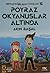 Poyraz Okyanuslar Altında -...