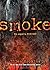 Smoke by Ellen Hopkins (10-Sep-2013) Hardcover by Ellen Hopkins