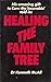 Healing the Family Tree