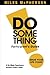DO Something! Participant's Guide: Make Your Life Count by Miles McPherson (2009-11-01)