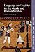 Language and Society in the Greek and Roman Worlds by James Clackson