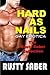 Hard As Nails by Rusty Saber