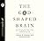 The God-Shaped Brain: How Changing Your View of God Transforms Your Life (Unabridged) [Audio CD]