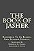The Book Of Jasher: Referred To In Joshua And Second Samuel. by Mordecai M. Noah (2012-09-22)