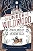 [(Under Wildwood by Colin Meloy [(Under Wildwood by Colin Meloy