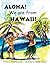 ALOHA! We are from HAWAII!