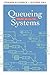 Queueing Systems: Problems and Solutions 1st edition by Kleinrock, Leonard, Gail, Richard (1996) Paperback