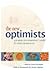The New Optimists: Scientis...