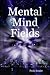 Mental Mind Fields