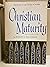 Christian Maturity by Richard C. Halverson