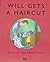 Will Gets a Haircut Hardcov...