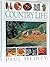 Country Life: A Handbook for Realists and Dreamers